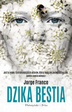Dzika bestia - Jorge Franco