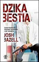 Dzika bestia - Josh  Bazell
