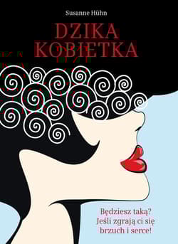 Dzika kobietka - Susanne Huhn