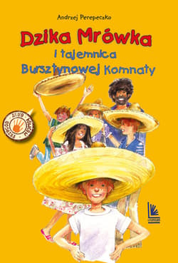 Dzika Mrówka i tajemnica bursztynowej komnaty - ebook - Andrzej Perepeczko