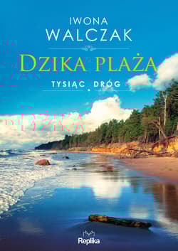 Dzika plaża Tysiąc dróg - Iwona Walczak