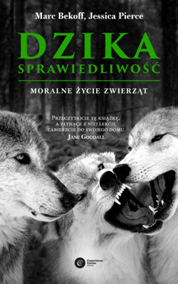 Dzika sprawiedliwość. - ebook - Marc Bekoff, Jessica Pierce