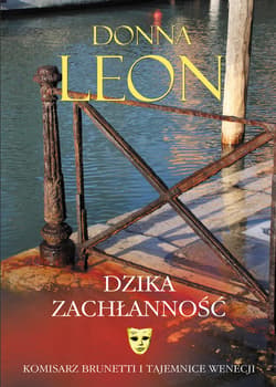 Dzika zachłanność - ebook - Donna Leon