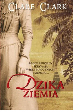 Dzika ziemia - Clare Clark
