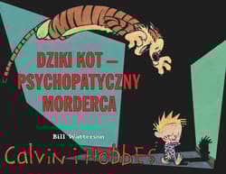 Dziki Kot - psychopatyczny morderca Tom 11 - Bill Watterson