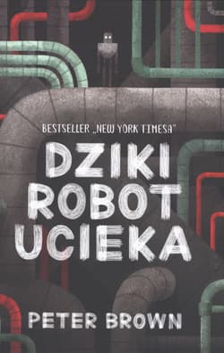 Dziki robot ucieka wyd. 2 - Brown Peter C