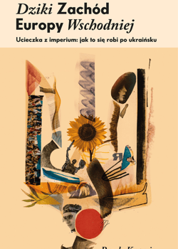 Dziki Zachód Europy Wschodniej. - ebook