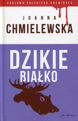 Dzikie białko - Joanna  Chmielewska, Joanna M. Chmielewska