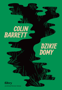 Dzikie domy - ebook - Colin Barrett