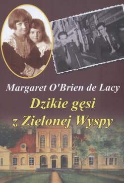 Dzikie gęsi z Zielonej Wyspy - O'Brien Lacy Margaret