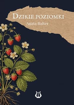 Dzikie poziomki - Agata Balter