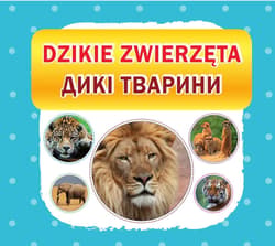 Dzikie zwierzęta - Praca zbiorowa