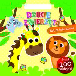 Dzikie zwierzęta Blok do kolorowania - Praca zbiorowa
