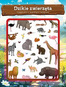 Dzikie zwierzęta. Książeczka z wypukłymi naklejkami - Praca zbiorowa