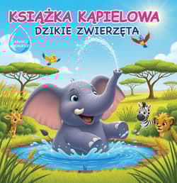 Dzikie zwierzęta. Książka kąpielowa