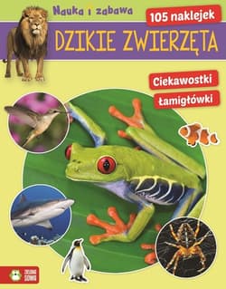 Dzikie zwierzęta Nauka i zabawa - Praca zbiorowa