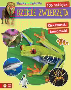 Dzikie zwierzęta Nauka i zabawa - Praca zbiorowa