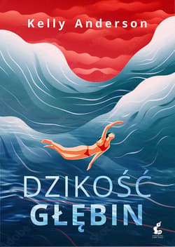 Dzikość głębin - Kelly Anderson