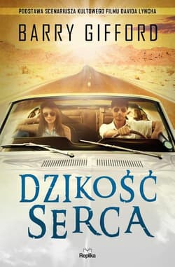 Dzikość serca - Barry Gifford