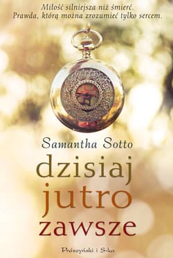 Dzisiaj, jutro, zawsze - ebook - Samantha Sotto