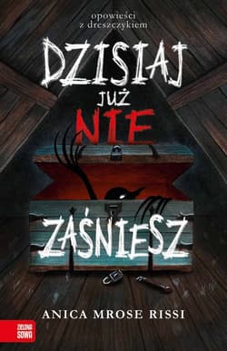 Dzisiaj już nie zaśniesz - Mrose Rissi Anica