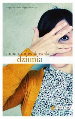 Dziunia - Anna Maria Nowakowska