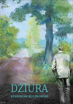 Dziura - Stanisław Kuczkowski