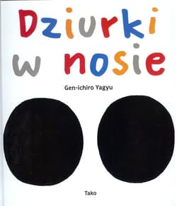 Dziurki w nosie - Gen-ichiro Yagyu