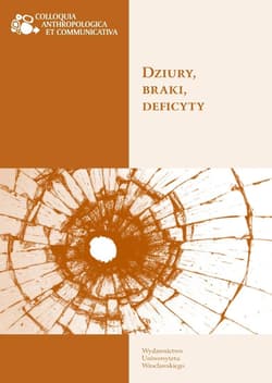 Dziury, braki, deficyty - Red. Michał Rydlewski, Czapiga-Klag Małgorzata