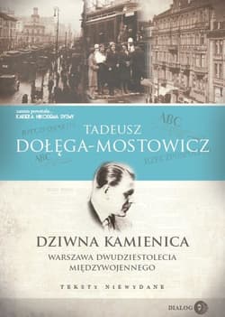 Dziwna kamienica Warszawa dwudziestolecia międzywojennego - Dołęga-Mostowicz Tadeusz