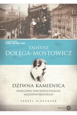 Dziwna kamienica Warszawa dwudziestolecia międzywojennego - Dołęga-Mostowicz Tadeusz