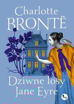 Dziwne losy Jane Eyre - Charlotte  Bronte