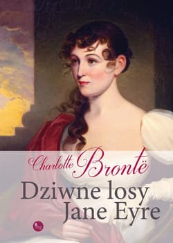 Dziwne losy Jane Eyre - Charlotte  Bronte