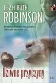 Dziwne Przyczyny - Leah Ruth Robinson - Leah Ruth
