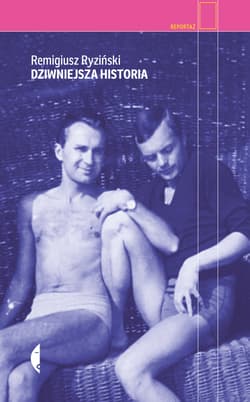 Dziwniejsza historia - ebook - Remigiusz Ryziński