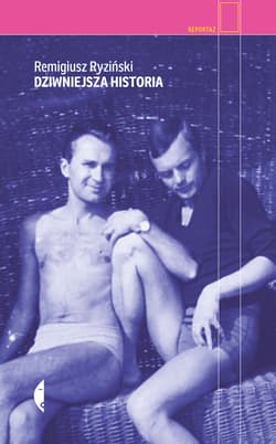 Dziwniejsza historia wyd. 2 - Remigiusz Ryziński