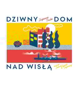 Dziwny dom nad Wisłą - Zuzanna Fruba