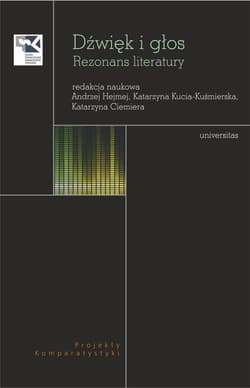 Dźwięk i głos. Rezonans literatury - Andrzej Hejmej, Katarzyna Kucia-Kuśmierska, Katar