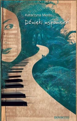Dźwięki wspomnień - Katarzyna Meres