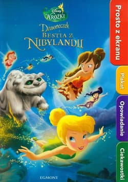 Dzwoneczek i bestia z Nibylandii Prosto z ekranu