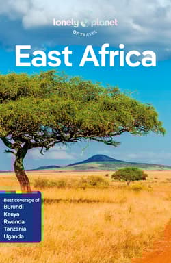 East Africa. Lonely planet - Trent Holden, Shawn Duthie, Mark Eveleigh
