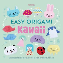 Easy Origami Kawaii. 400 Pages Ready to Fold with 10 Step-by-Step Tutorials - Opracowanie Zbiorowe