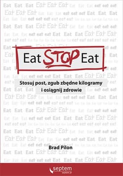 Eat Stop Eat. Stosuj post, zgub zbędne kilogramy i osiągnij zdrowie - ebook