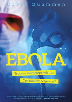 Ebola. Tropem zabójczego wirusa_plik - ebook - David Quammen