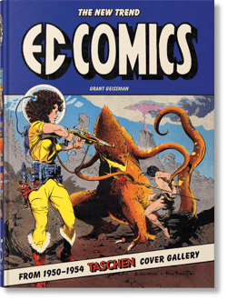 EC Comics. The New Trend 1950–54. 45th Ed. - Grant Geissman