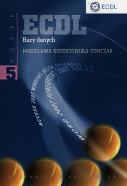 ECDL Moduł 5 Bazy danych - Kopertowska-Tomczak Mirosława