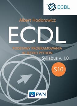 ECDL S10 Podstawy programowania w języku Python Syllabus v. 1.0 - Albert Hodorowicz