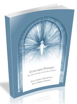 Echa Męki Pańskiej Via crucis domini nostri Jesus Christi - Korbus Jacek Marcin