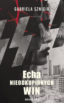 Echa nieodkupionych win - Gabriela Sznigir
