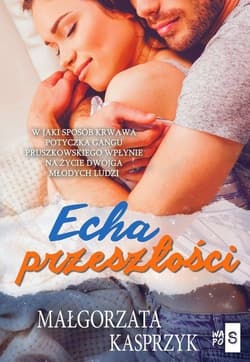 Echa przeszłości - Kasprzyk Małgorzata